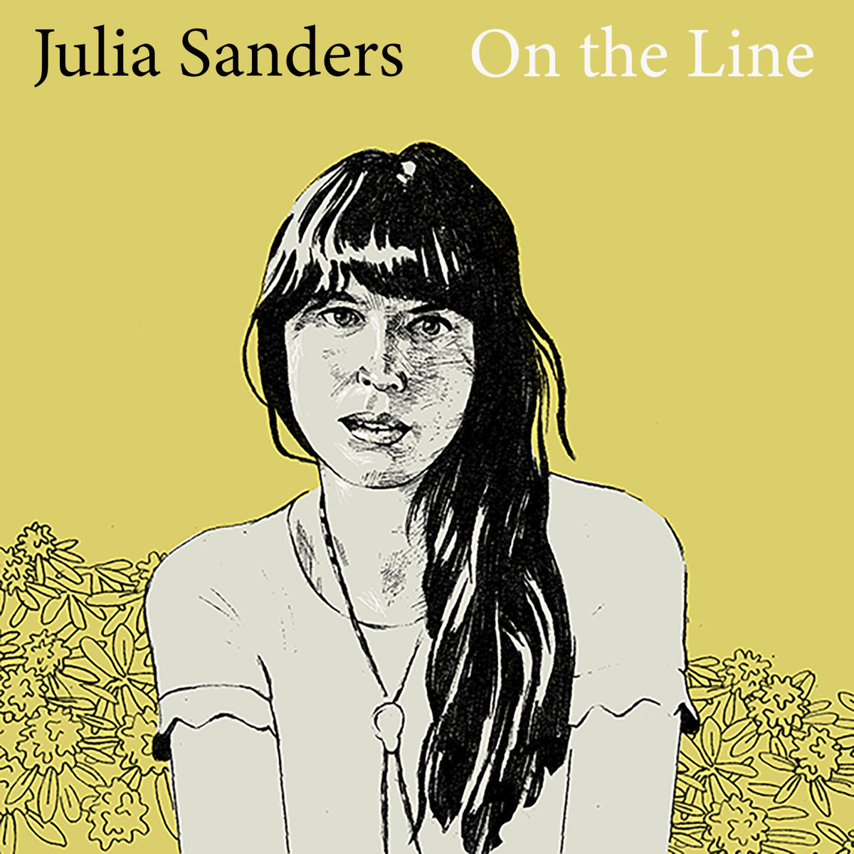 Julia Sanders: On the Line